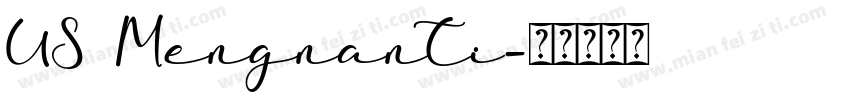 US Mengnanti字体转换